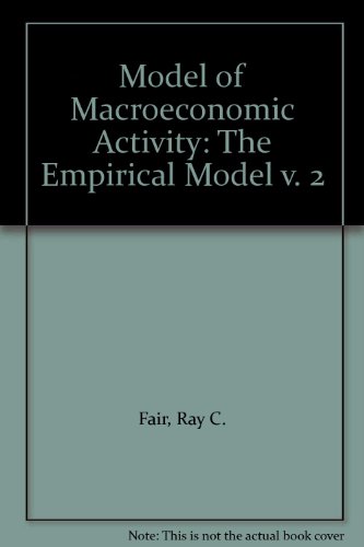 A Model of Macroeconomic Activity Volume II: The Empirical Model