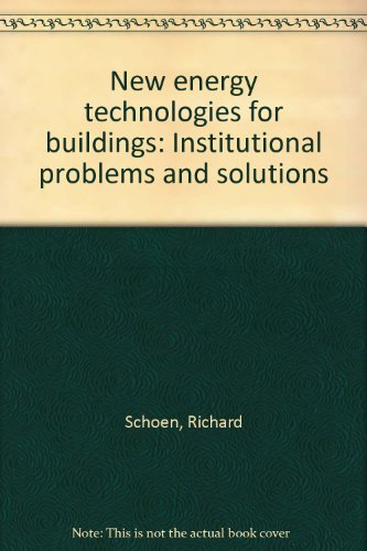 Beispielbild fr New Energy Technologies for Buildings: Institutional Problems and Solutions zum Verkauf von BookDepart
