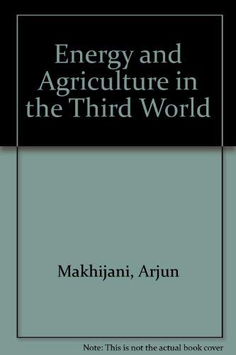 Energy and Agriculture in the Third World.