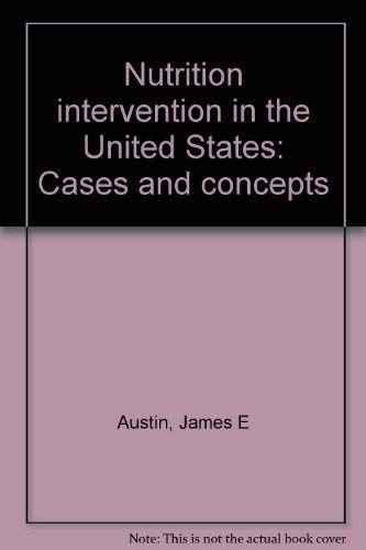 Beispielbild fr Nutrition intervention in the United States: Cases and concepts zum Verkauf von Wonder Book