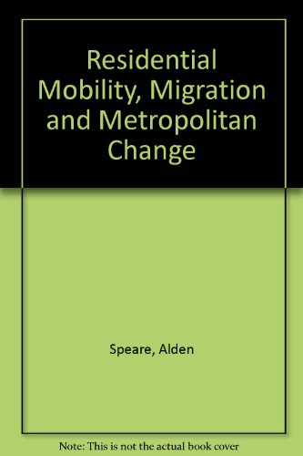 9780884104063: Residential mobility, migration, and metropolitan change