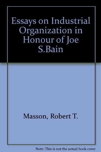 Beispielbild fr Essays on Industrial Organization in Honor of Joe S Bain zum Verkauf von Ergodebooks