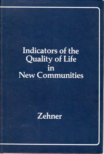 Indicators of the Quality of Life in New Communities