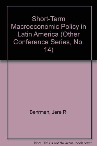 Stock image for Short-Term Macroeconomic Policy in Latin America (Other Conference Series, No. 14) for sale by Zubal-Books, Since 1961