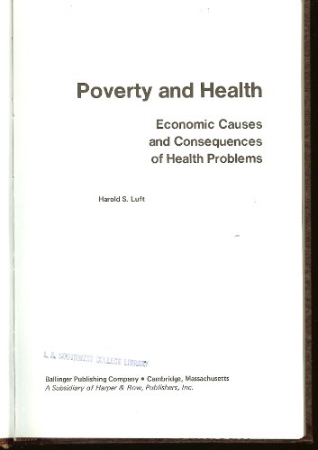 Imagen de archivo de Poverty and Health : Economic Causes and Consequences of Health Problems a la venta por Better World Books