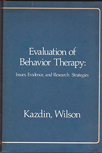 Imagen de archivo de Evaluation of Behaviour Therapy: Issues, Evidence and Research Strategies a la venta por Anybook.com