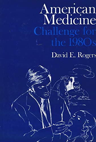 Beispielbild fr American Medicine : Challenges for the 1980s zum Verkauf von Better World Books