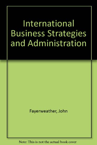 9780884106692: International business strategy and administration