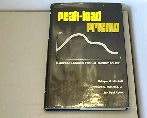 Stock image for Peak-load pricing: European lessons for U.S. energy policy (A Rand Corporation research study) for sale by HPB-Red