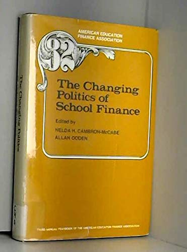 Stock image for The Changing Politics of School Finance for sale by ThriftBooks-Atlanta