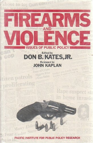 9780884109228: Firearms and Violence: Issues of Public Policy