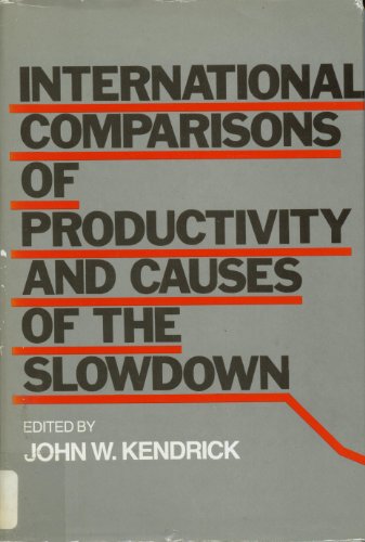 Stock image for International Comparisons of Productivity and Causes of the Slowdown for sale by Better World Books