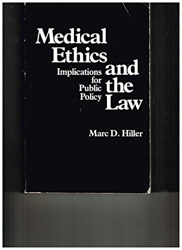 Beispielbild fr Medical Ethics and the Law : Implications for Public Policy zum Verkauf von Better World Books