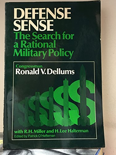 Stock image for Defense Sense : The Search for a Rational Military Policy for sale by The Warm Springs Book Company