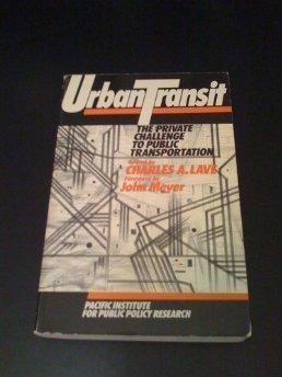 9780884109709: Urban Transit: The Private Challenge to Public Transportation