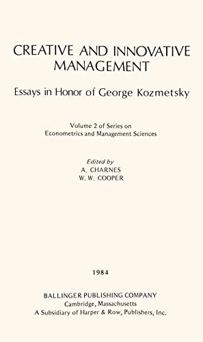 Beispielbild fr Creative and Innovative Management : Essays in Honor of George Kozmetsky zum Verkauf von Better World Books: West
