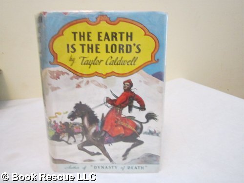 Stock image for Earth is the Lord*s: A Tale of the Rise of Genghis Khan for sale by dsmbooks
