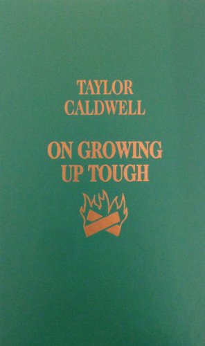Imagen de archivo de On Growing up Tough a la venta por Better World Books