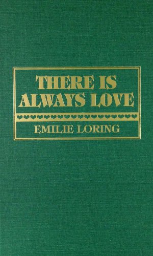 There Is Always Love (9780884113638) by Loring, Emilie