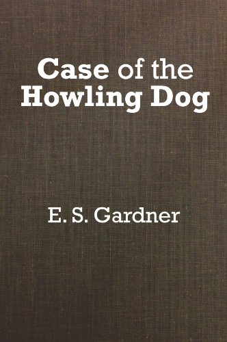 Stock image for The Case of the Howling Dog for sale by Front Cover Books