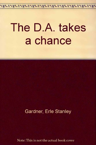 The D.A. takes a chance (9780884114376) by Gardner, Erle Stanley