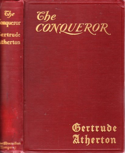 Conqueror (9780884115885) by Atherton, Gertrude Franklin Horn