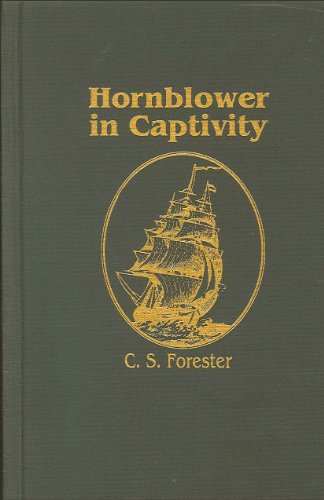 Hornblower in Captivity (9780884116370) by Forester, C S
