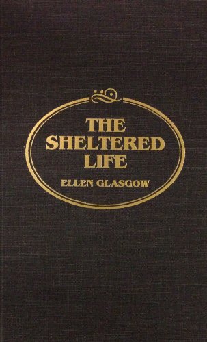 9780884116462: The Sheltered Life