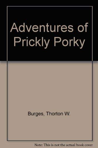 9780884117834: Adventures of Prickly Porky