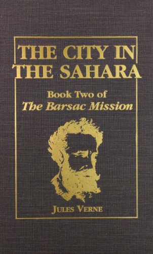 Stock image for The City in the Sahara (Book 2 of the Barsac Mission) for sale by ThriftBooks-Atlanta
