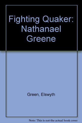 9780884119715: Fighting Quaker: Nathanael Greene