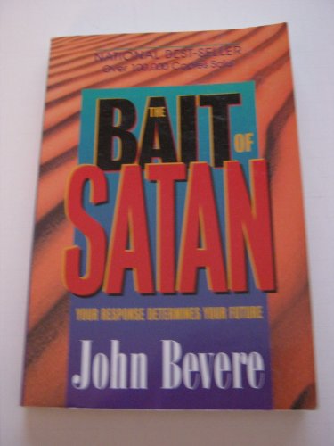 Imagen de archivo de The Bait of Satan-Your Response Determines Your Future a la venta por Half Price Books Inc.