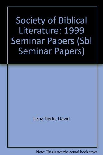 Beispielbild fr SBL 1999 Seminar Papers zum Verkauf von Better World Books