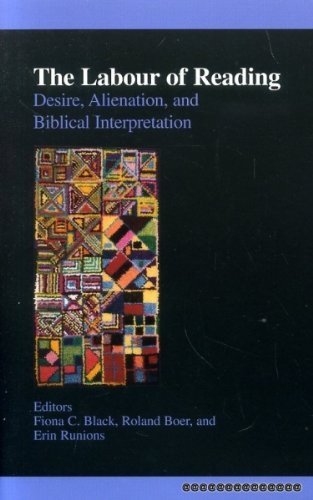 Stock image for The Labour of Reading: Desire, Alienation, and Biblical Interpretation for sale by suffolkbooks