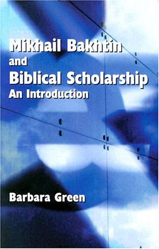 Imagen de archivo de Mikhail Bakhtin and Biblical Scholarship: An Introduction (Society of Biblical Literature Semeia Studies) a la venta por Books From California