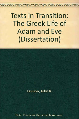 Stock image for Texts in Transition: The Greek Life of Adam and Eve for sale by Bingo Books 2