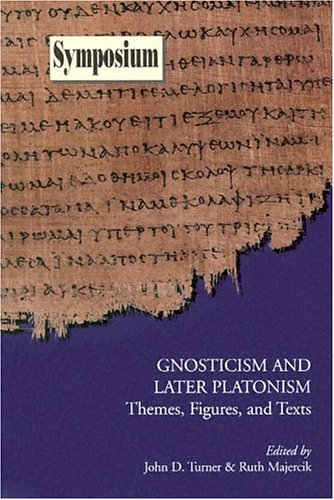 Stock image for Gnosticism and Later Platonism: Themes, Figures, and Texts for sale by Munster & Company LLC, ABAA/ILAB