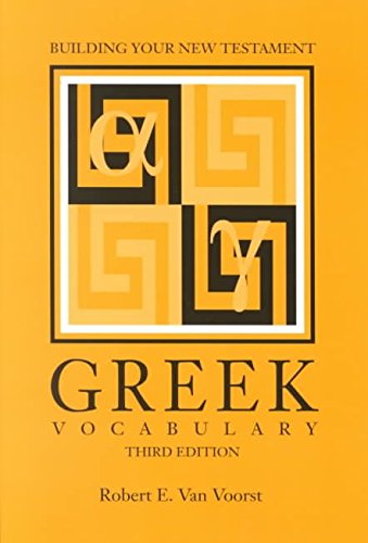 Building Your New Testament Greek Vocabulary (Resources for Biblical Study) (9780884140429) by Robert E. Van Voorst