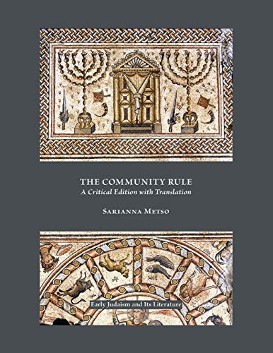 Stock image for The Community Rule: A Critical Edition with Translation (Early Judaism and Its Literature) for sale by BooksRun