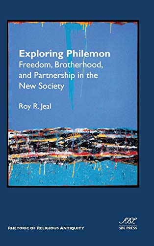 Beispielbild fr Exploring Philemon: Freedom, Brotherhood, and Partnership in the New Society (Rhetoric of Religious Antiquity) zum Verkauf von Lucky's Textbooks