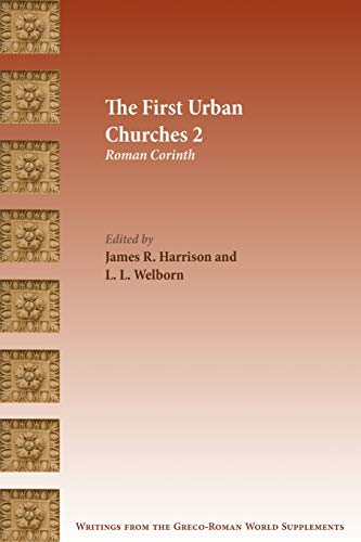 Stock image for The First Urban Churches 2: Roman Corinth (Writings from the Greco-Roman World Supplements) for sale by Lucky's Textbooks