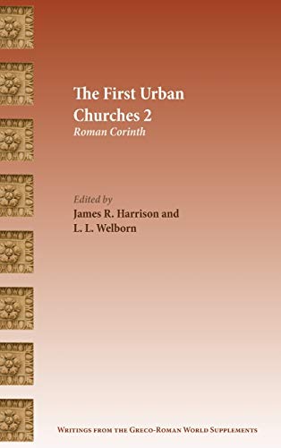 Stock image for The First Urban Churches 2: Roman Corinth (Writings from the Greco-Roman World Supplements) for sale by Lucky's Textbooks