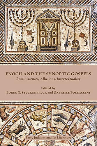 Beispielbild fr Enoch and the Synoptic Gospels: Reminiscences, Allusions, Intertextuality (Early Judaism and Its Literature) zum Verkauf von Lucky's Textbooks