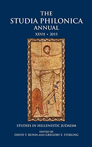 Imagen de archivo de The Studia Philonica Annual XXVII, 2015: Studies in Hellenistic Judaism a la venta por HPB-Red