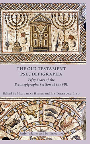 Stock image for The Old Testament Pseudepigrapha: Fifty Years of the Pseudepigrapha Section at the SBL (Early Judaism and Its Literature) for sale by suffolkbooks