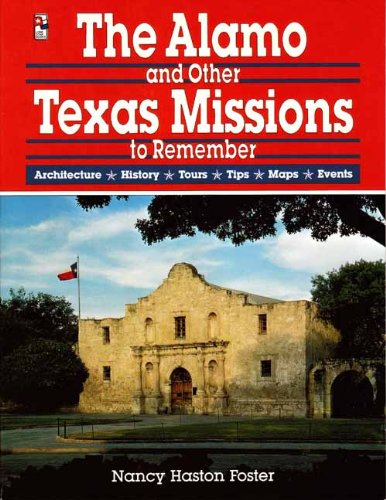 Beispielbild fr Alamo and Other Texas Missions to Remember zum Verkauf von Court Street Books/TVP Properties, Inc.