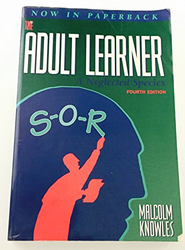 9780884151074: The Adult Learner: A Neglected Species