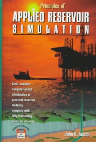Beispielbild fr Principles of Applied Reservoir Simulation, First Edition zum Verkauf von HPB-Red