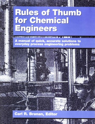 Rules Of Thumb For Chemical Engineers By Carl R Edt