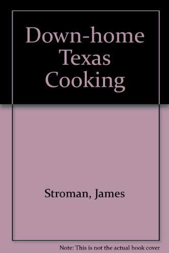 9780884151838: Down-home Texas Cooking